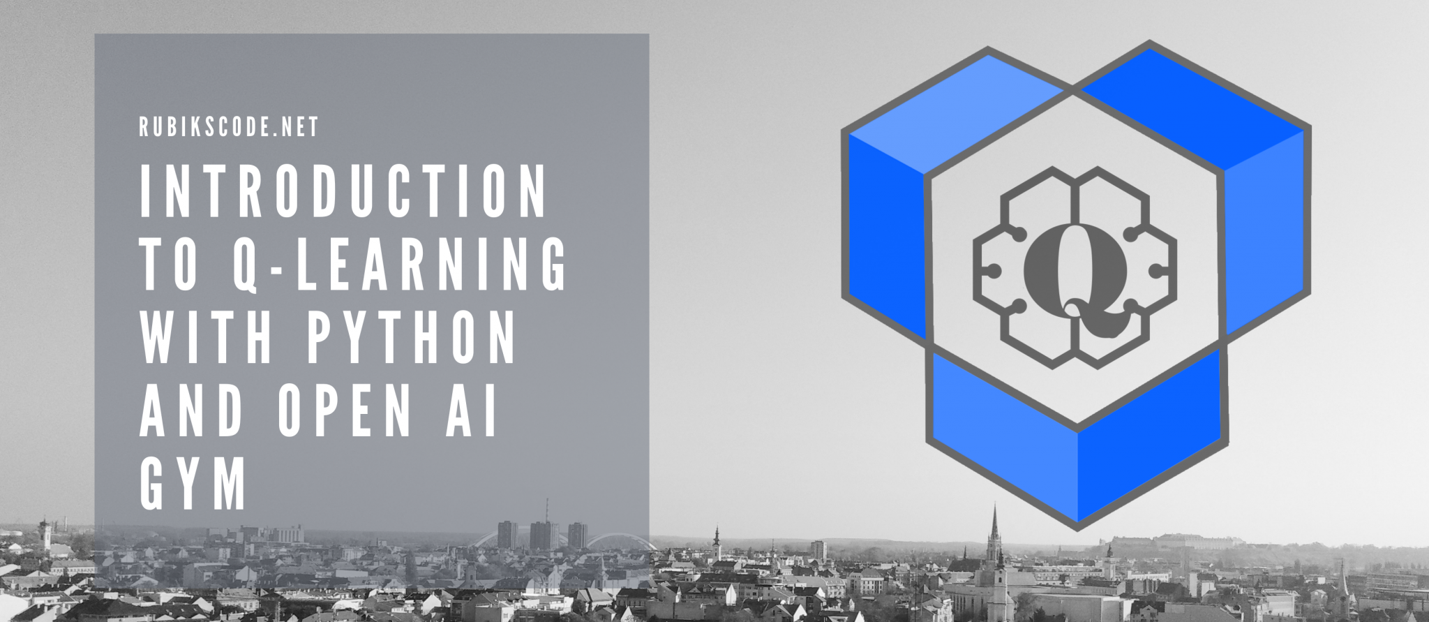 Introduction to Q-Learning with Python and Open AI Gym