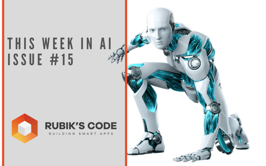 This Week in AI Issue #15