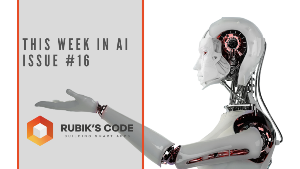 This Week in AI Issue #16