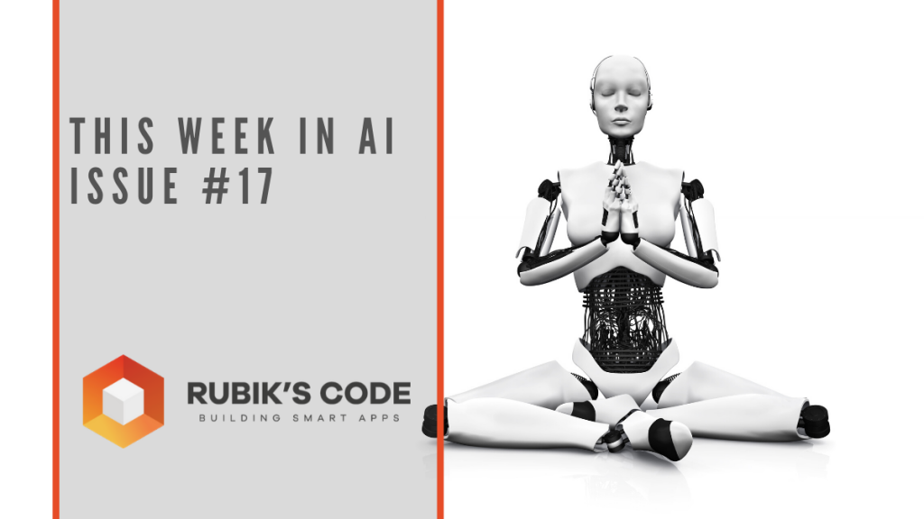 This Week in AI Issue #17