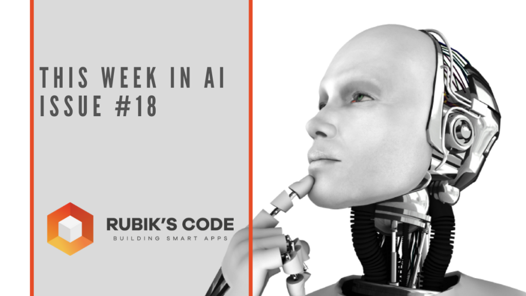 This Week in AI Issue #18