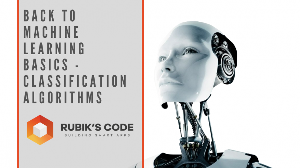 Back to Machine Learning Basics - Classification Algorithms