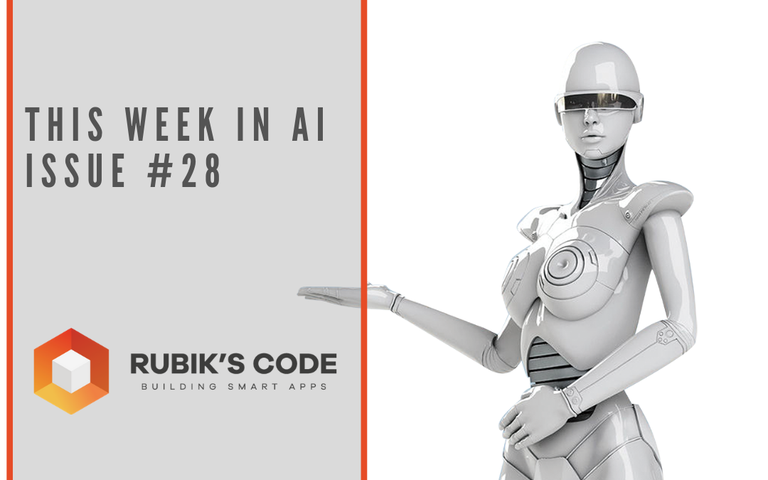 This Week in AI – Issue #28