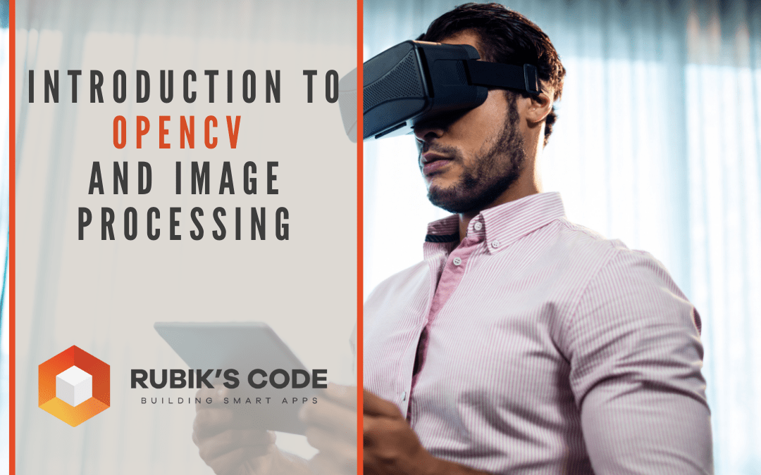 Introduction to OpenCV and Image Processing with Python