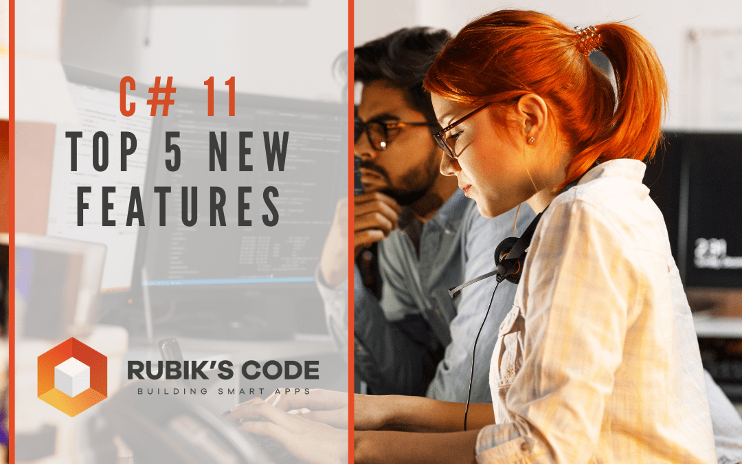 C# 11 – Top 5 Features in the new C# Version